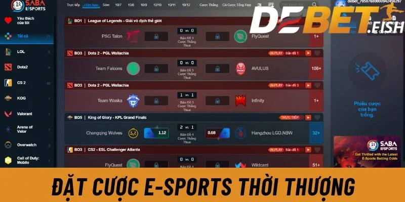 Thể thao 4 Trải nghiệm đặt cược E-Sports tại DEBET